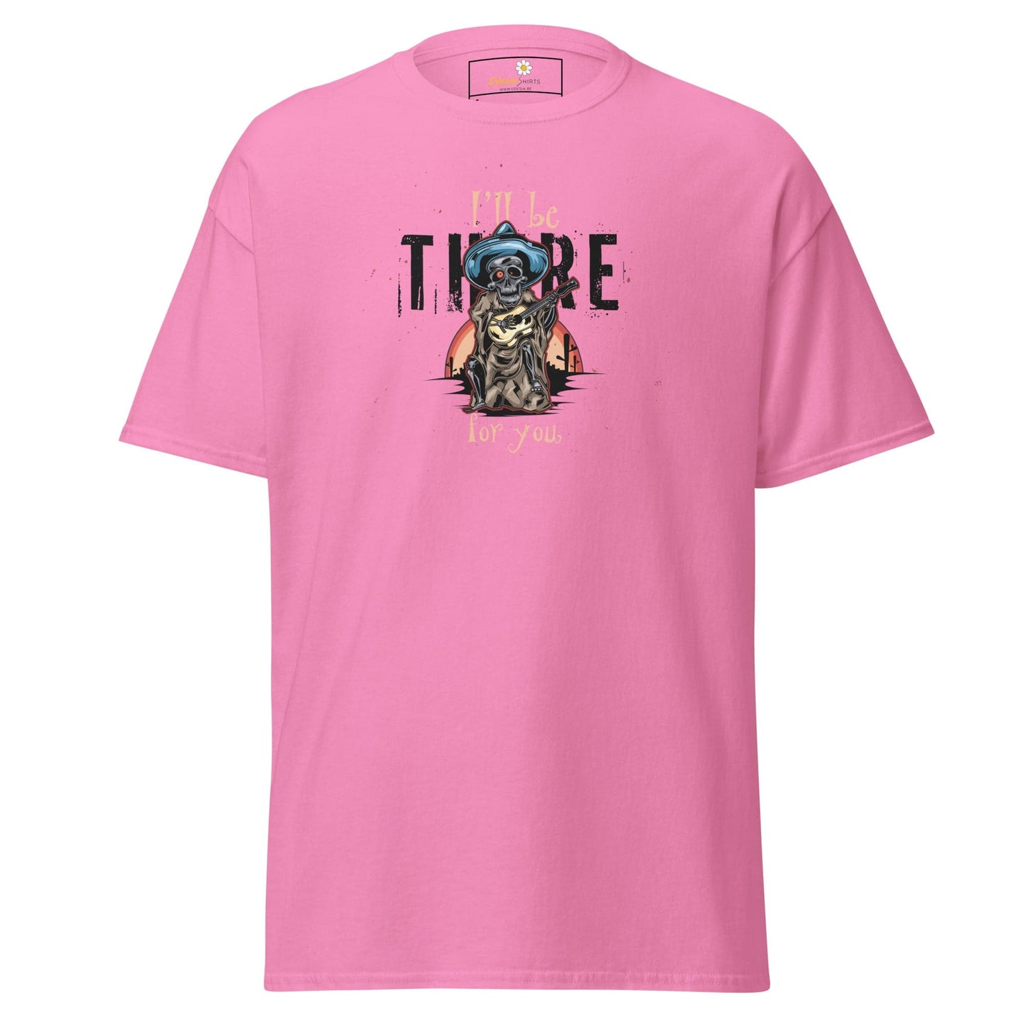 Unisex classic t-shirt - SKULL I WILL BE THERE FOR YOU - REGULAR - Azalea / S
