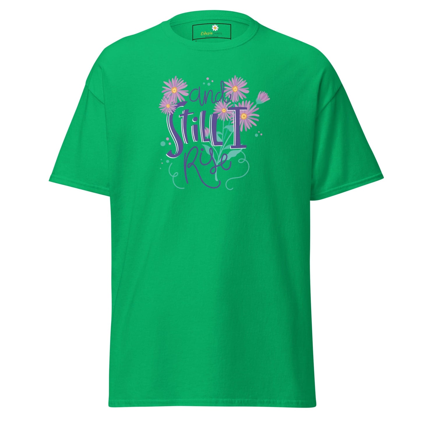 Unisex classic t-shirt - POSITIVE AND STILL I GROW - REGULAR - Irish Green / S
